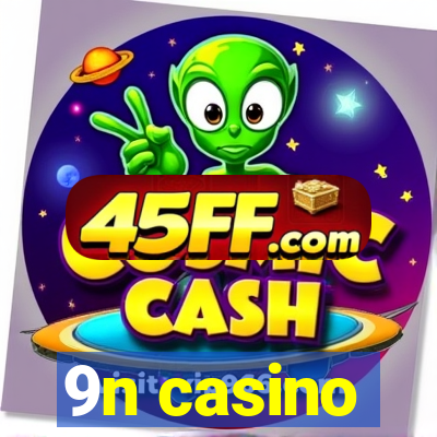 9n casino